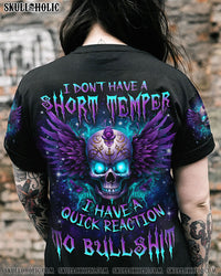 I DON'T HAVE A SHORT TEMPER ALL OVER PRINT - YHLN0410231