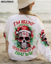 I'M BLUNT BECAUSE GOD ROLLED ME CHRISTMAS ALL OVER PRINT - TLNO1409231