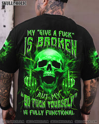 MY GIVE A F IS BROKEN ALL OVER PRINT - YHLN2307241