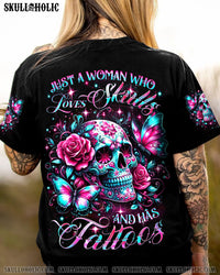 JUST A WOMAN WHO LOVES SKULLS AND HAS TATTOOS ALL OVER PRINT - YHDU0805241