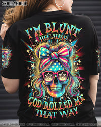 I'M BLUNT BECAUSE GOD ROLLED ME MESSY BUN SKULL ALL OVER PRINT - TLNZ1807242