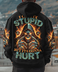I CAN FIX STUPID BUT IT'S GONNA HURT ALL OVER PRINT - TYTM2702253