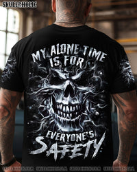 MY ALONE TIME IS FOR EVERYONE'S SAFETY ALL OVER PRINT - YHHN1208251