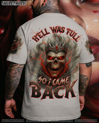 HELL WAS FULL SO I CAME BACK SKULL KING ALL OVER PRINT   - TLNT2605252
