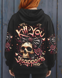 WHAT DOESN'T KILL YOU DISAPPOINTS ME  SKULL ALL OVER PRINT - TLNO2412251