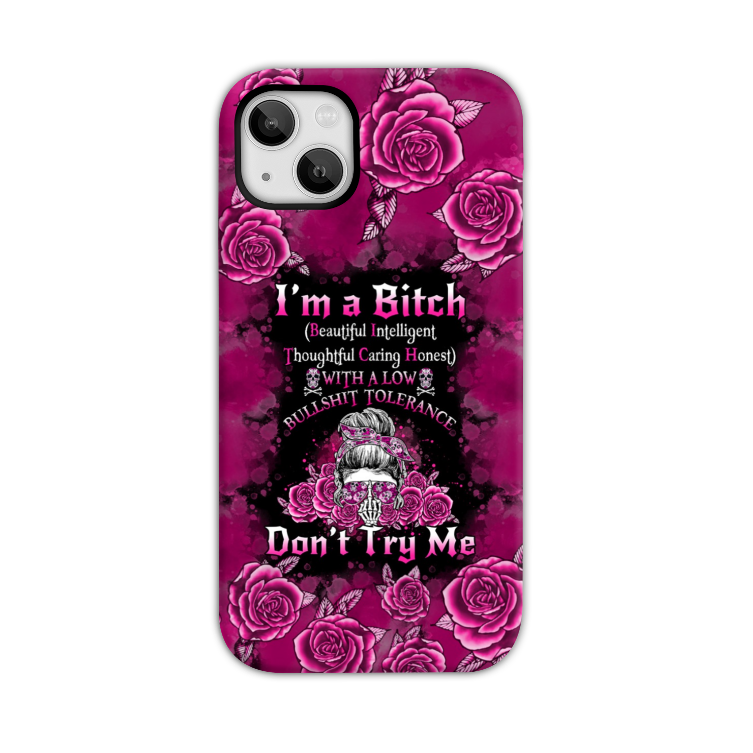 I'M A B DON'T TRY ME ROSE MESSY BUN BLACK PHONE CASE - TLNO0905233