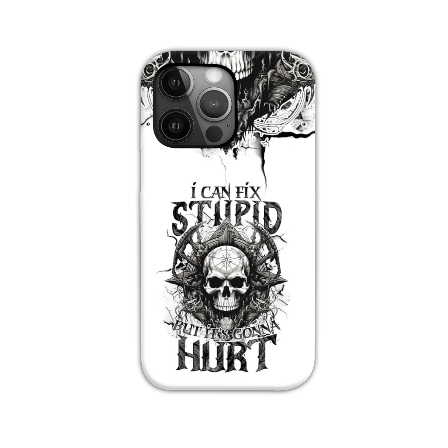 I CAN FIX STUPID BUT IT'S GONNA HURT PHONE CASE - TYTM3010244