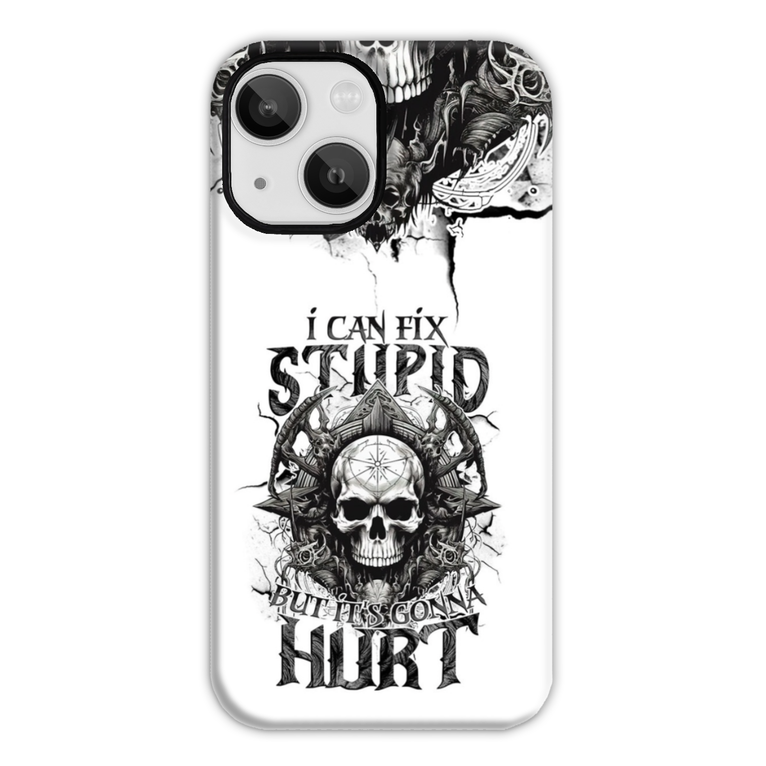 I CAN FIX STUPID BUT IT'S GONNA HURT PHONE CASE - TYTM3010244