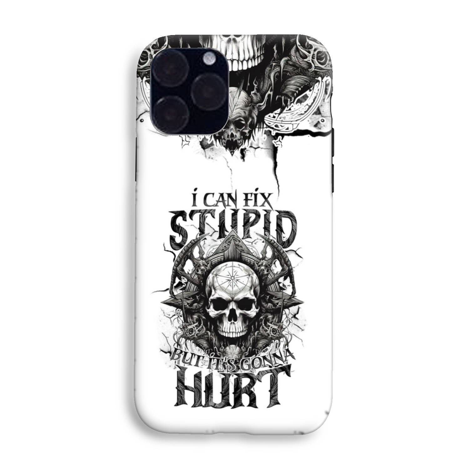 I CAN FIX STUPID BUT IT'S GONNA HURT PHONE CASE - TYTM3010244