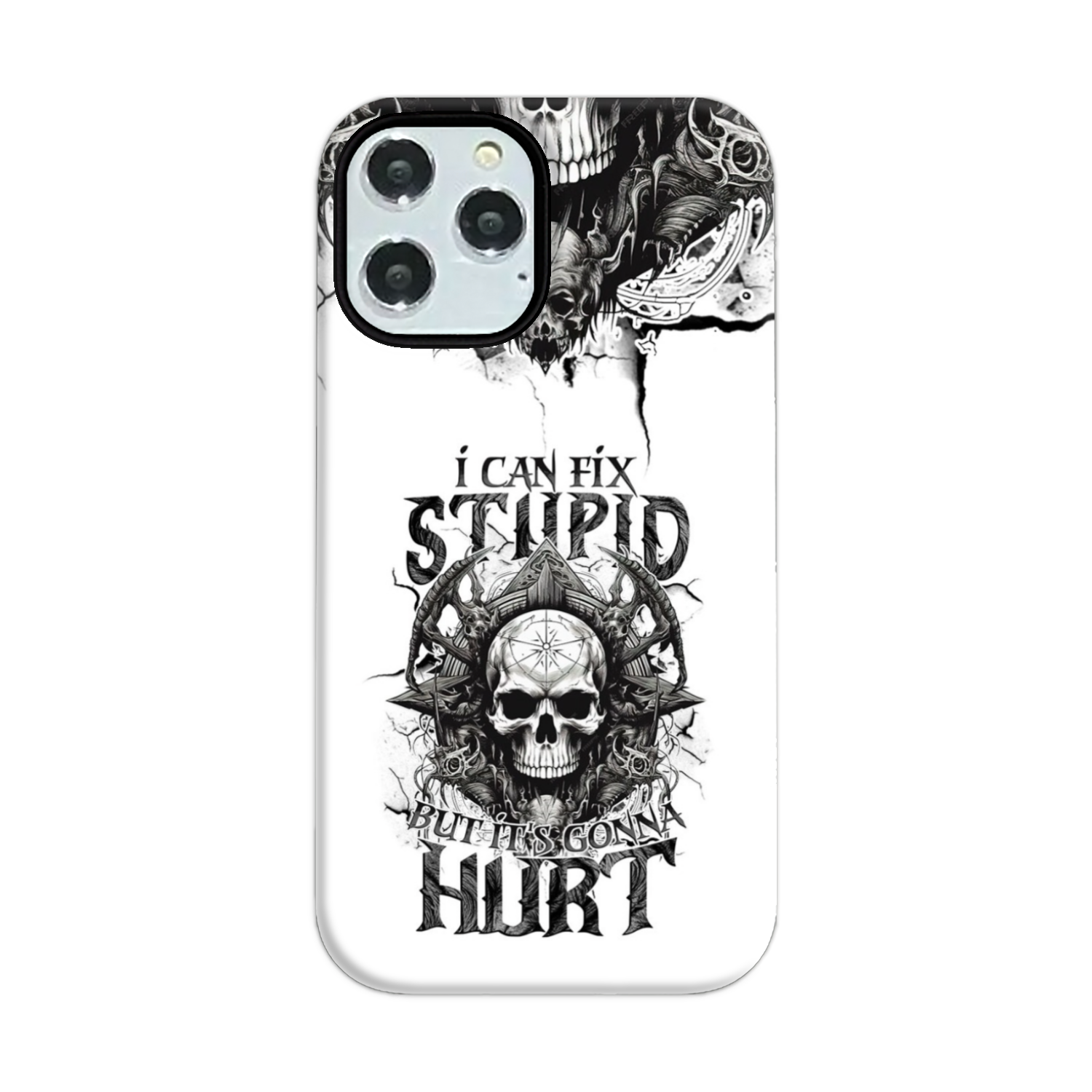 I CAN FIX STUPID BUT IT'S GONNA HURT PHONE CASE - TYTM3010244