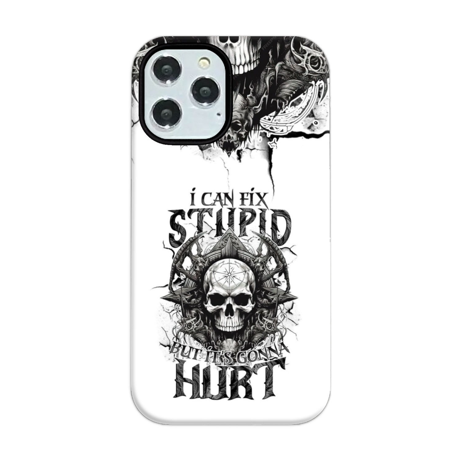 I CAN FIX STUPID BUT IT'S GONNA HURT PHONE CASE - TYTM3010244