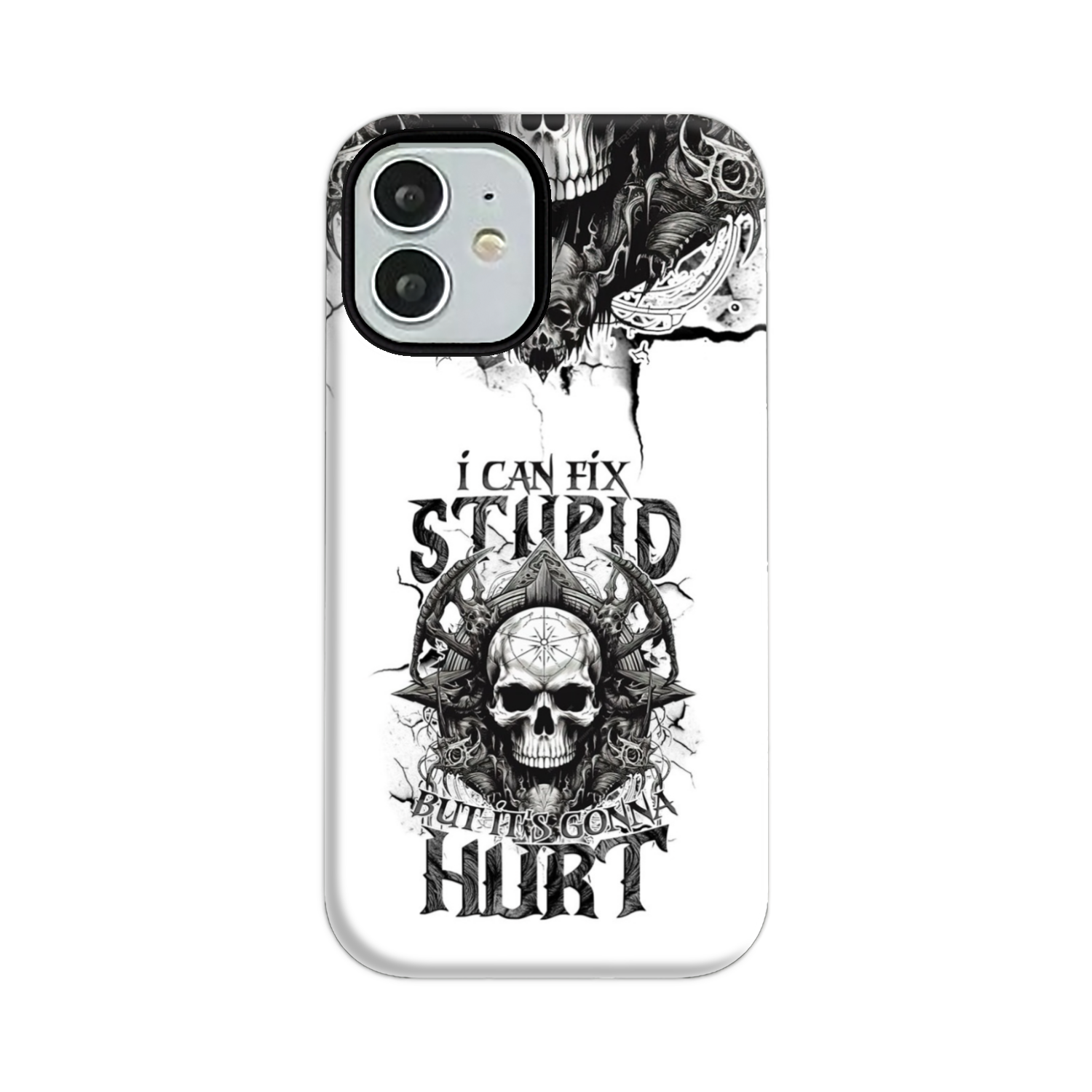 I CAN FIX STUPID BUT IT'S GONNA HURT PHONE CASE - TYTM3010244