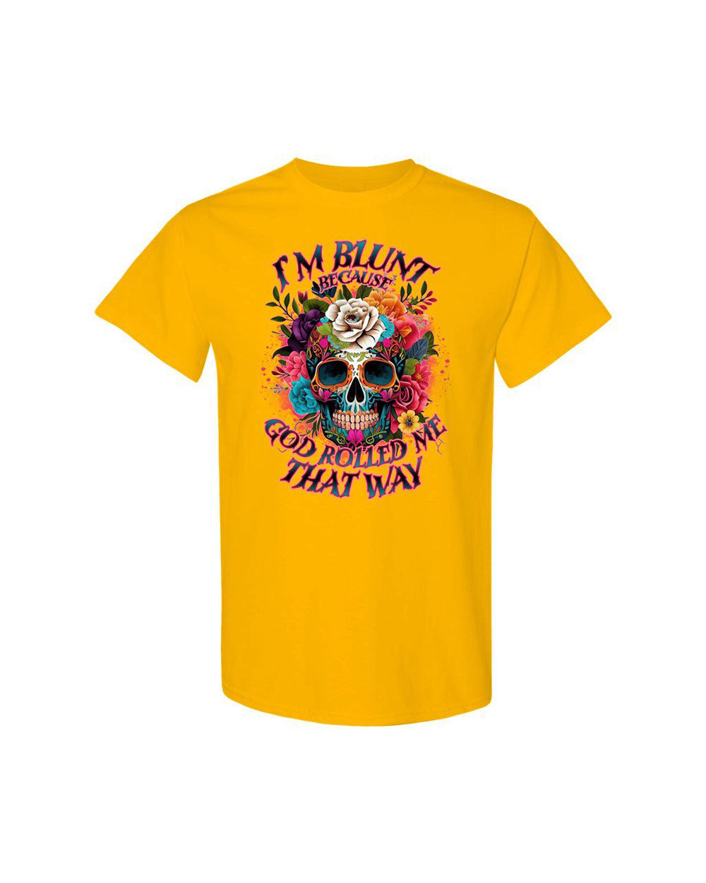 I'M BLUNT BECAUSE GOD ROLLED ME COTTON SHIRT - TLNO0609233