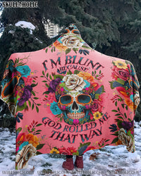 I'M BLUNT BECAUSE GOD ROLLED ME SHERPA BLANKET HOODIE - TLNO0609237
