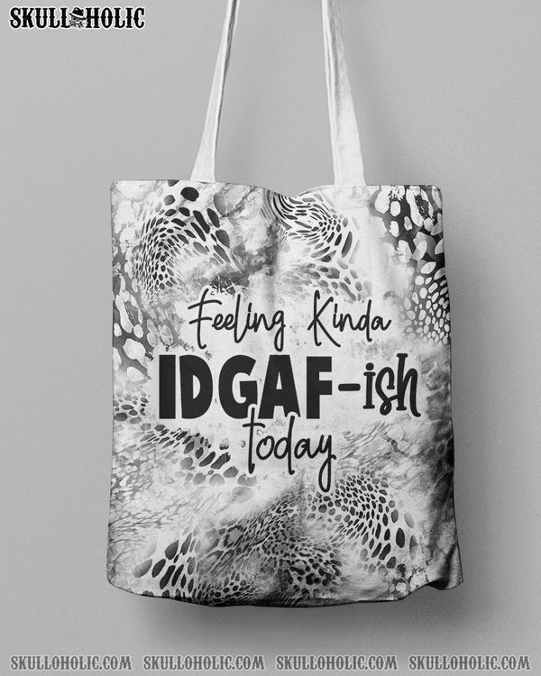 FEELING KINDA IDGAF CANVAS BAGS - TY1010223