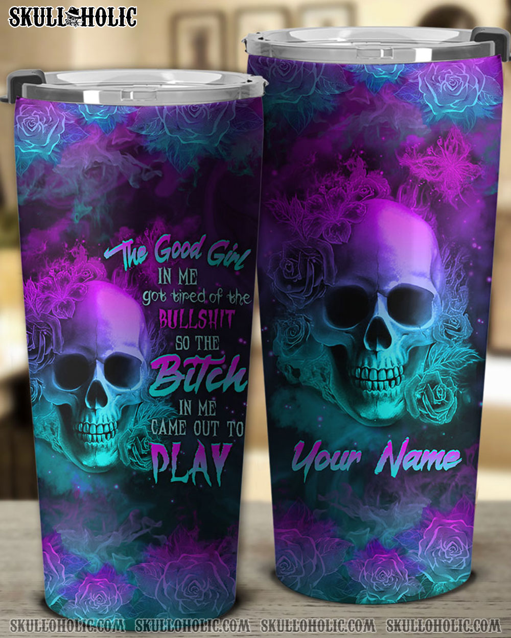 PERSONALIZED THE GOOD GIRL IN ME GOT TIRED FIRE SKULL TUMBLER - YHHG2508222