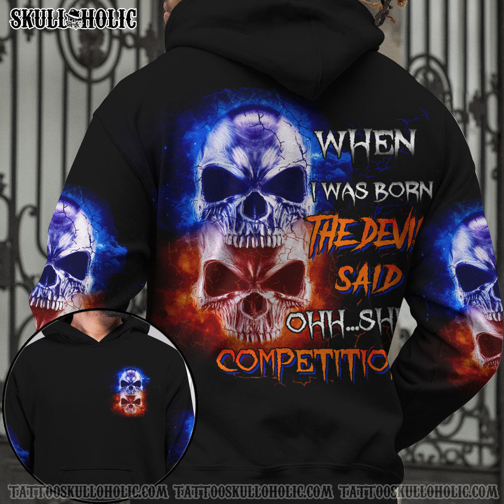 WHEN I WAS BORN THE DEVIL SAID COMPETITION ALL OVER PRINT - YHTG0707221