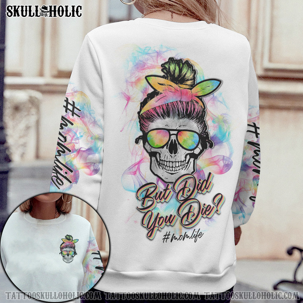 SKL BUT DID YOU DIE WHITE ALL OVER PRINT - LATH0802212