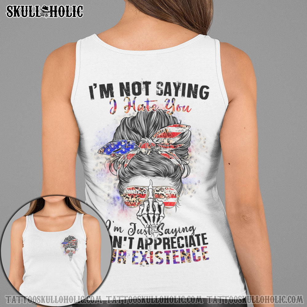 I'M NOT SAYING I HATE YOU ALL OVER PRINT - TLNX0507222