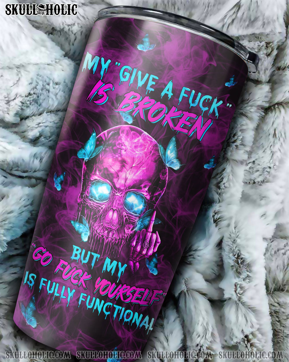 PERSONALIZED MY GIVE A F IS BROKEN TUMBLER - YHHN3110224