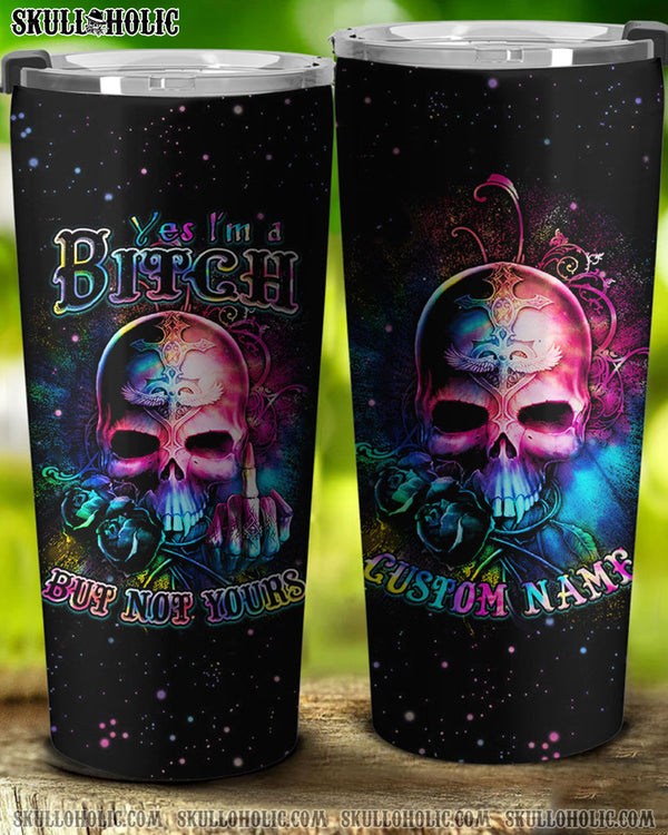 PERSONALIZED I'M A B BUT NOT YOURS TIE DYE TUMBLER - YHTH0208225