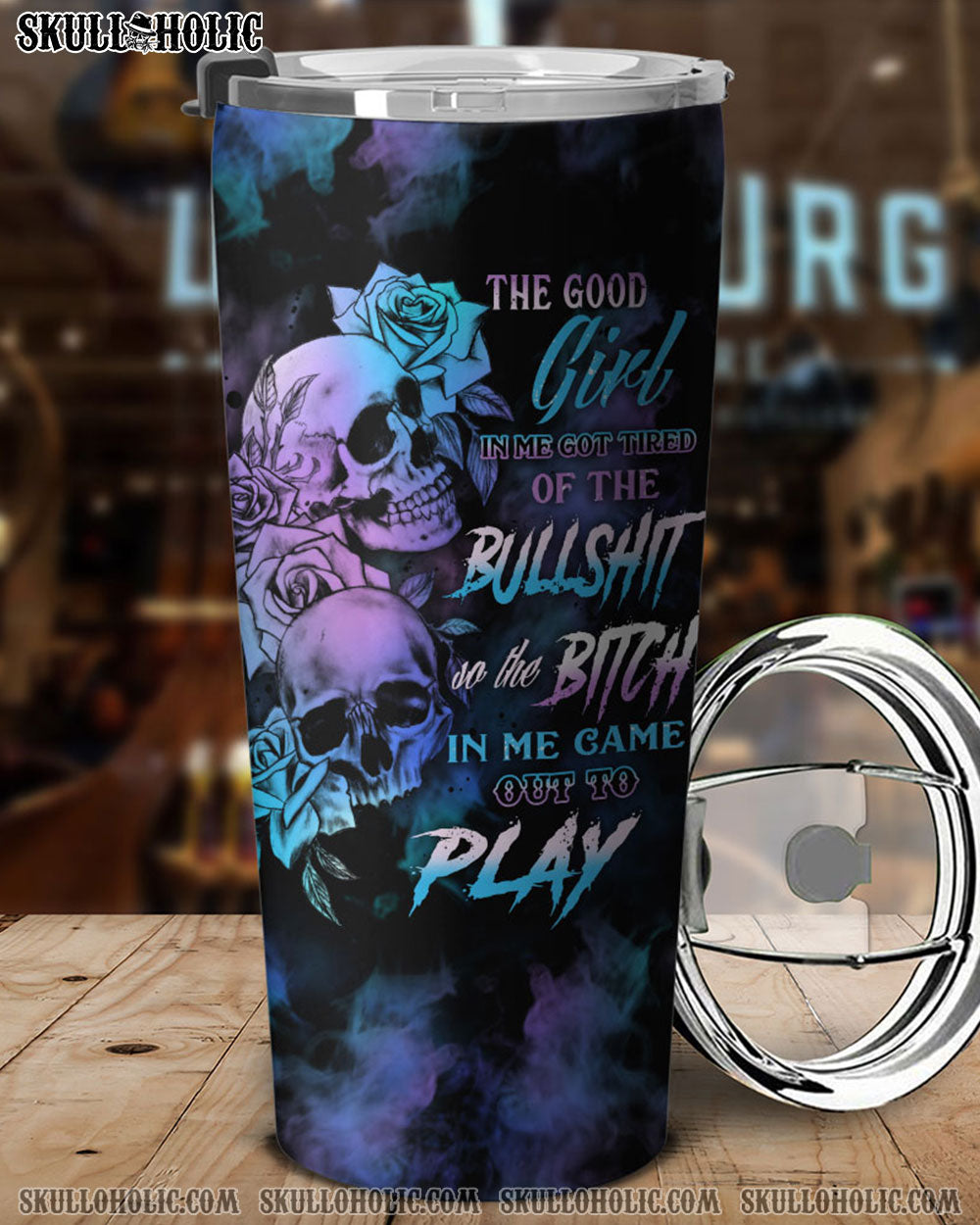 PERSONALIZED THE GOOD GIRL IN ME GOT TIRED SKULL TUMBLER - YHTH0208223