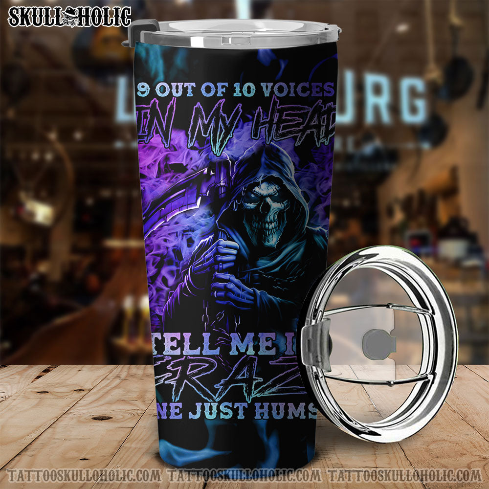 9 OUT OF 10 VOICES IN MY HEAD REAPER TUMBLER - TLNZ1706222