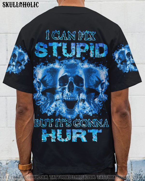 I CAN FIX STUPID BUT IT'S GONNA HURT BASEBALL JERSEY - YHHN2707223KI