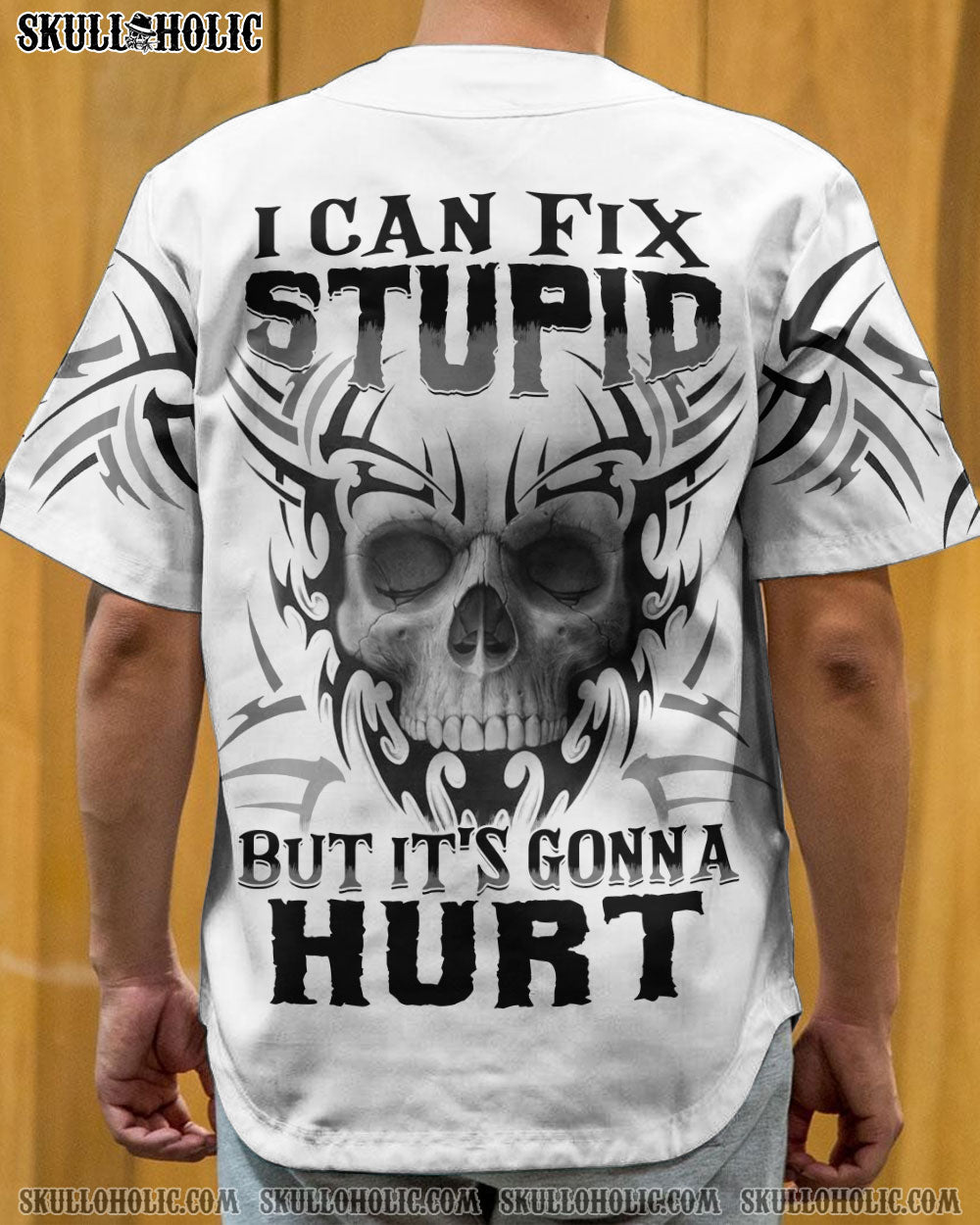 I CAN FIX STUPID BUT IT'S GONNA HURT BASEBALL JERSEY - YHTH1008224