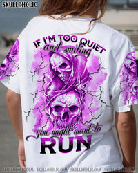 IF I'M TOO QUIET AND SMILING ALL OVER PRINT - YHTH2809224