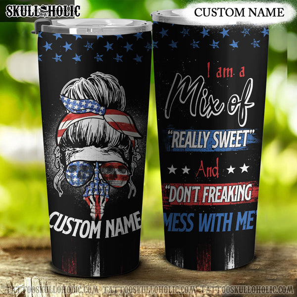 PERSONALIZED DON'T FREAKING MESS WITH ME TUMBLER - YHTH0706222