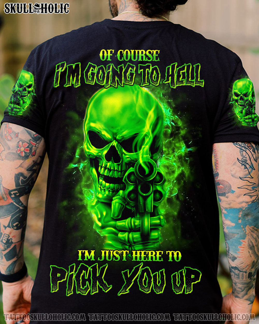 OF COURSE I'M GOING TO HELL I'M JUST HERE TO PICK YOU UP SKULL ALL OVER PRINT - YHHN2906224KI