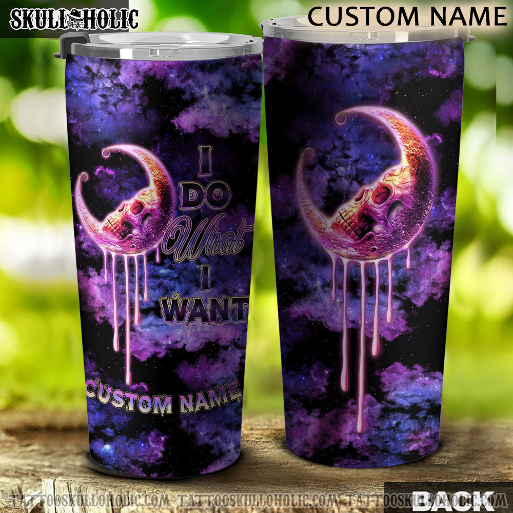 PERSONALIZED I DO WHAT I WANT SKULL MOON TUMBLER - YHTH1205222