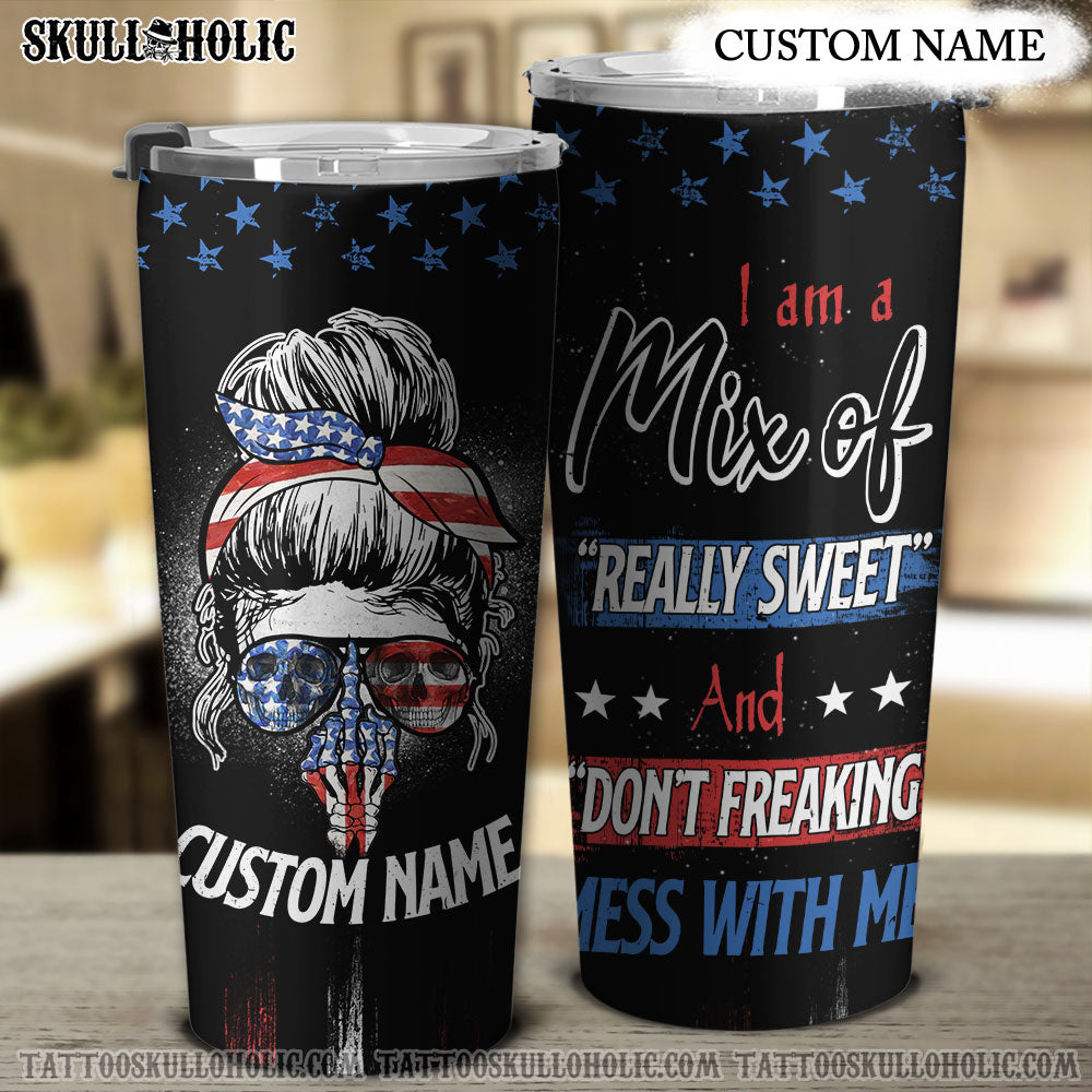 PERSONALIZED DON'T FREAKING MESS WITH ME TUMBLER - YHTH0706222