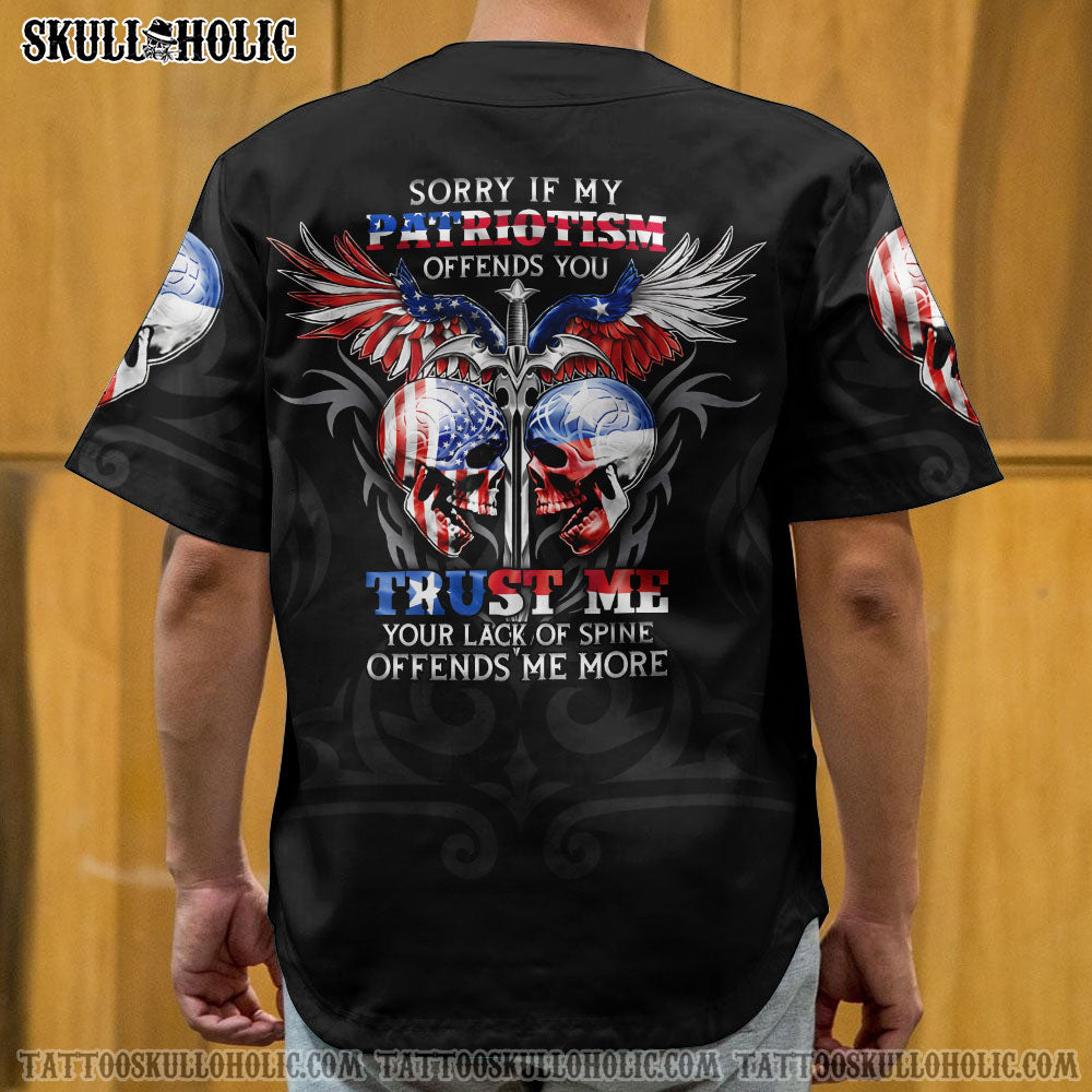 SORRY IF MY PATRIOTISM OFFENDS YOU BASEBALL JERSEY - YHTG1506222
