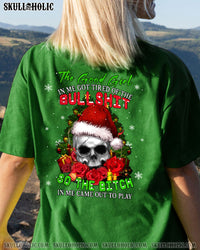 THE GOOD GIRL IN ME GOT TIRED CHRISTMAS SKULL COTTON SHIRT - YHHG2009221