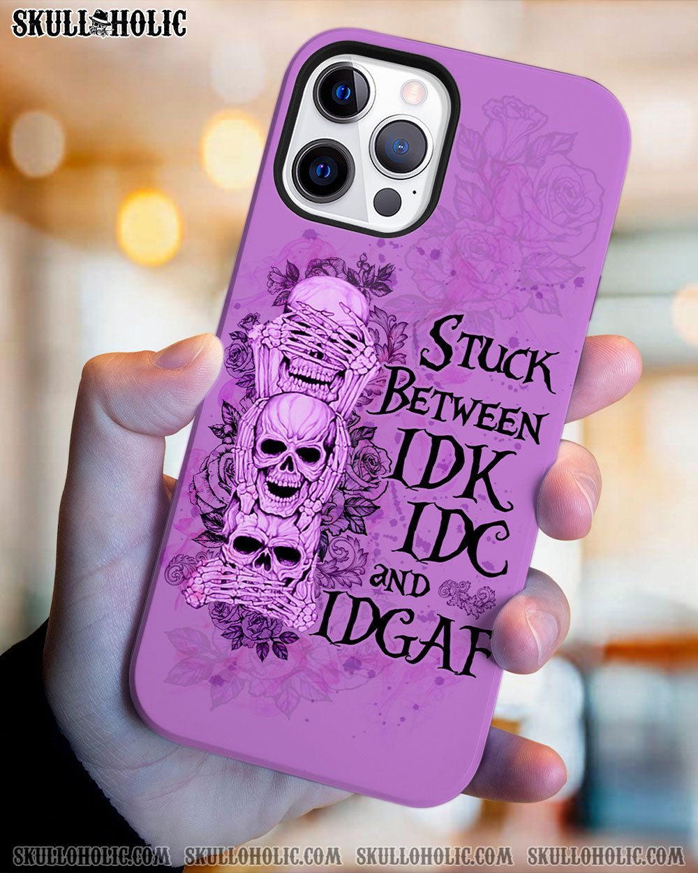 STUCK BETWEEN IDK IDC AND IDGAF SKULL PHONE CASE - YHLN3012221