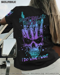 DON'T TELL ME WHAT TO DO ALL OVER PRINT - TLTR2709221