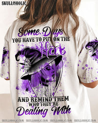 SOME DAYS YOU HAVE TO PUT ON THE HAT WITCH ALL OVER PRINT - YHTY0709221