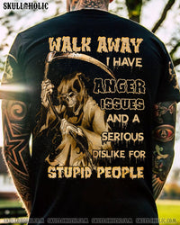 WALK AWAY I HAVE ANGER ISSUES SKULL ALL OVER PRINT - YHTG2809223
