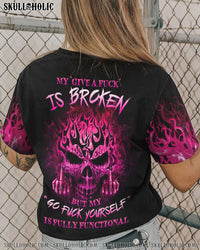 MY GIVE A F IS BROKEN ALL OVER PRINT - YHHG2211224