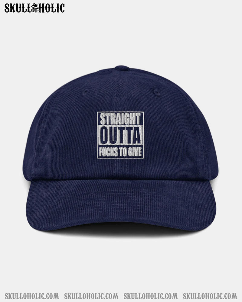 Straight Outta F To Give Corduroy Hat - Ty1010222