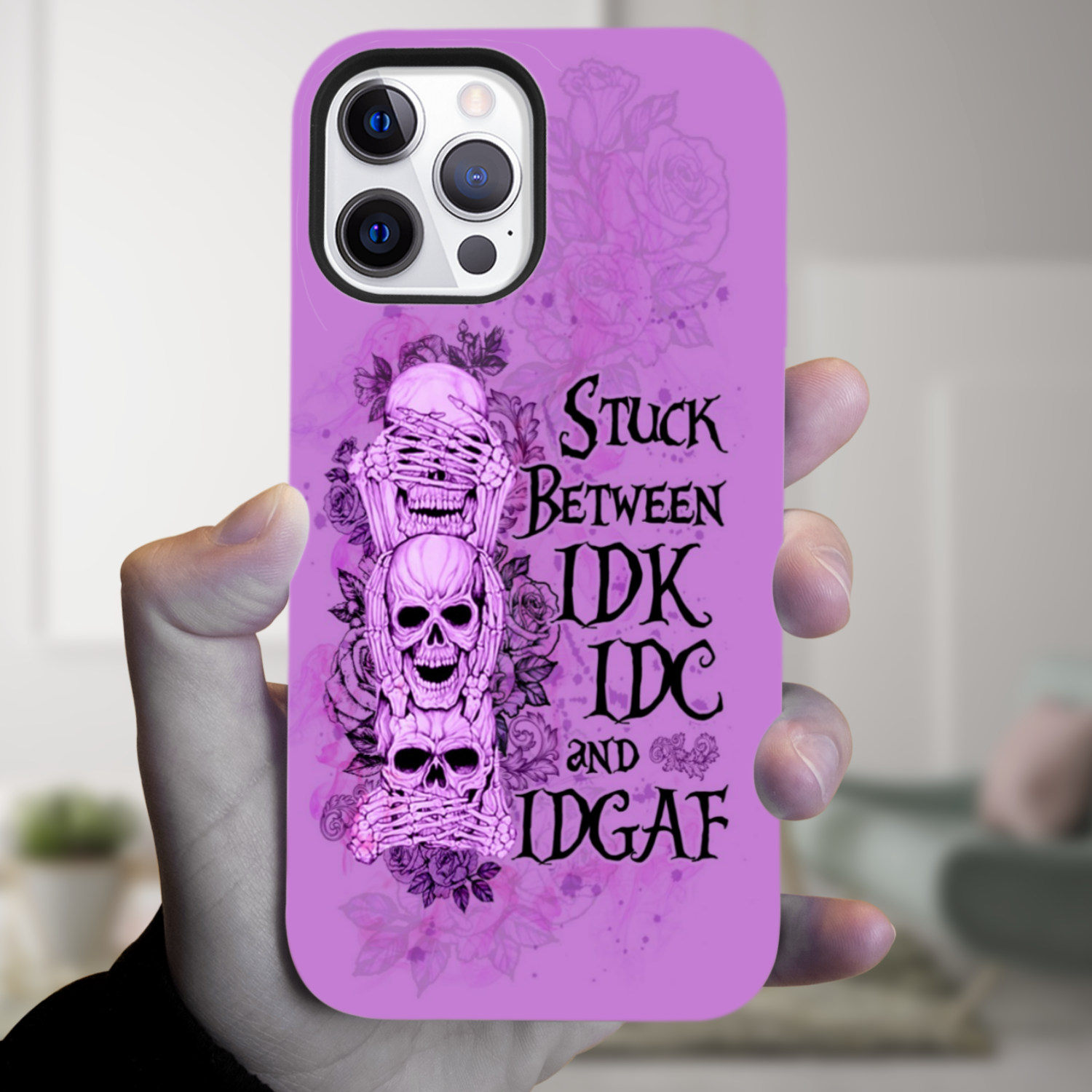 STUCK BETWEEN IDK IDC AND IDGAF SKULL PHONE CASE - YHLN3012221