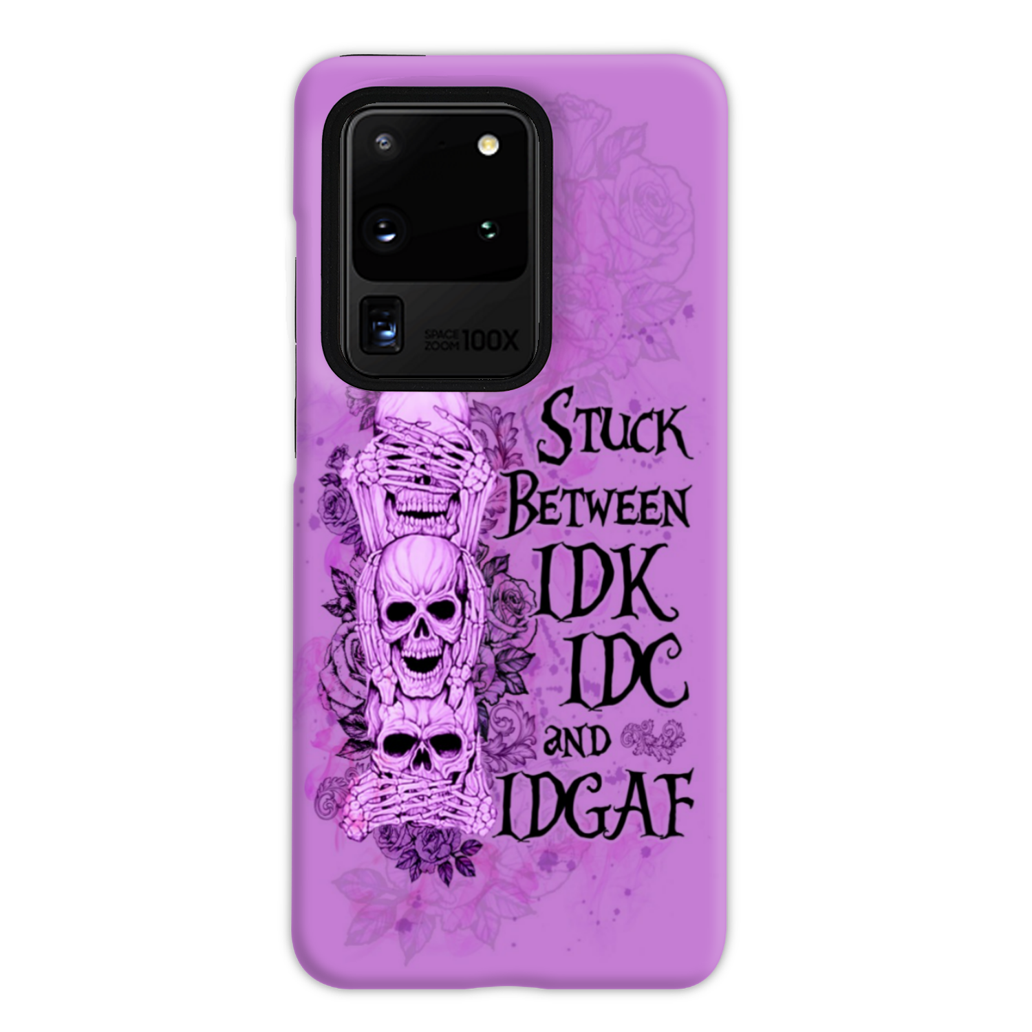 STUCK BETWEEN IDK IDC AND IDGAF SKULL PHONE CASE - YHLN3012221