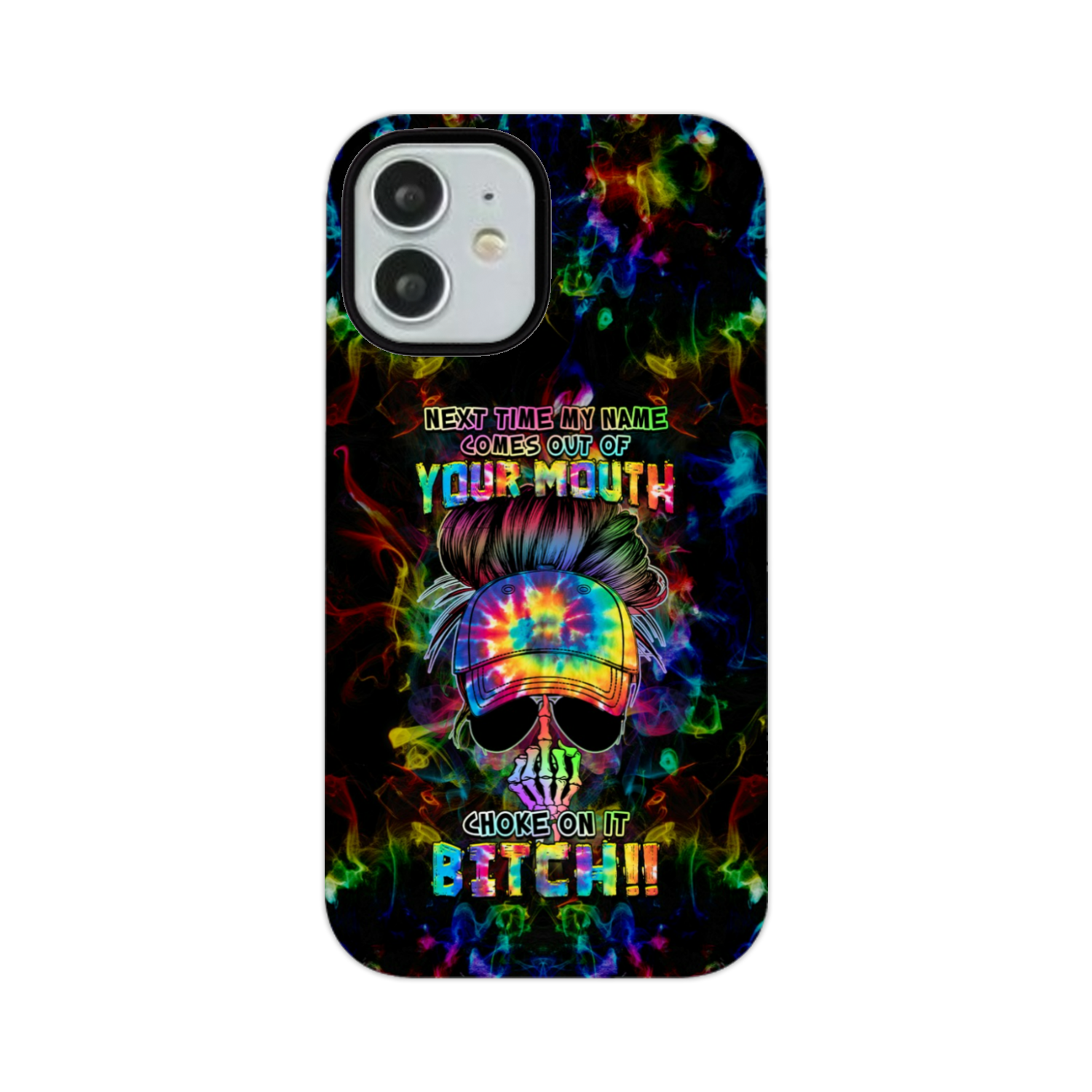 NEXT TIME MY NAME COMES OUT PHONECASE - YHHG3101234