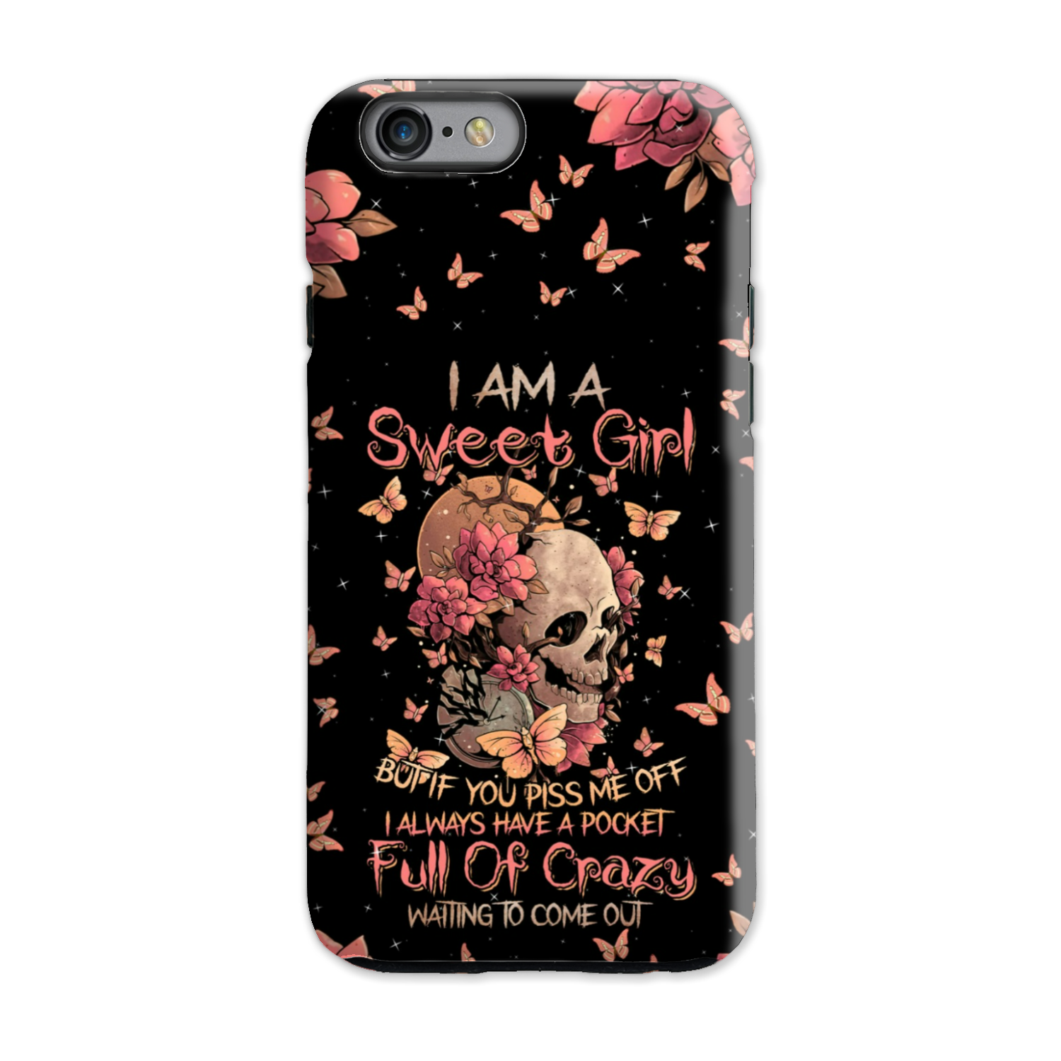 I AM A SWEET GIRL FLOWER SKULL PHONE CASE - TLNZ3101235