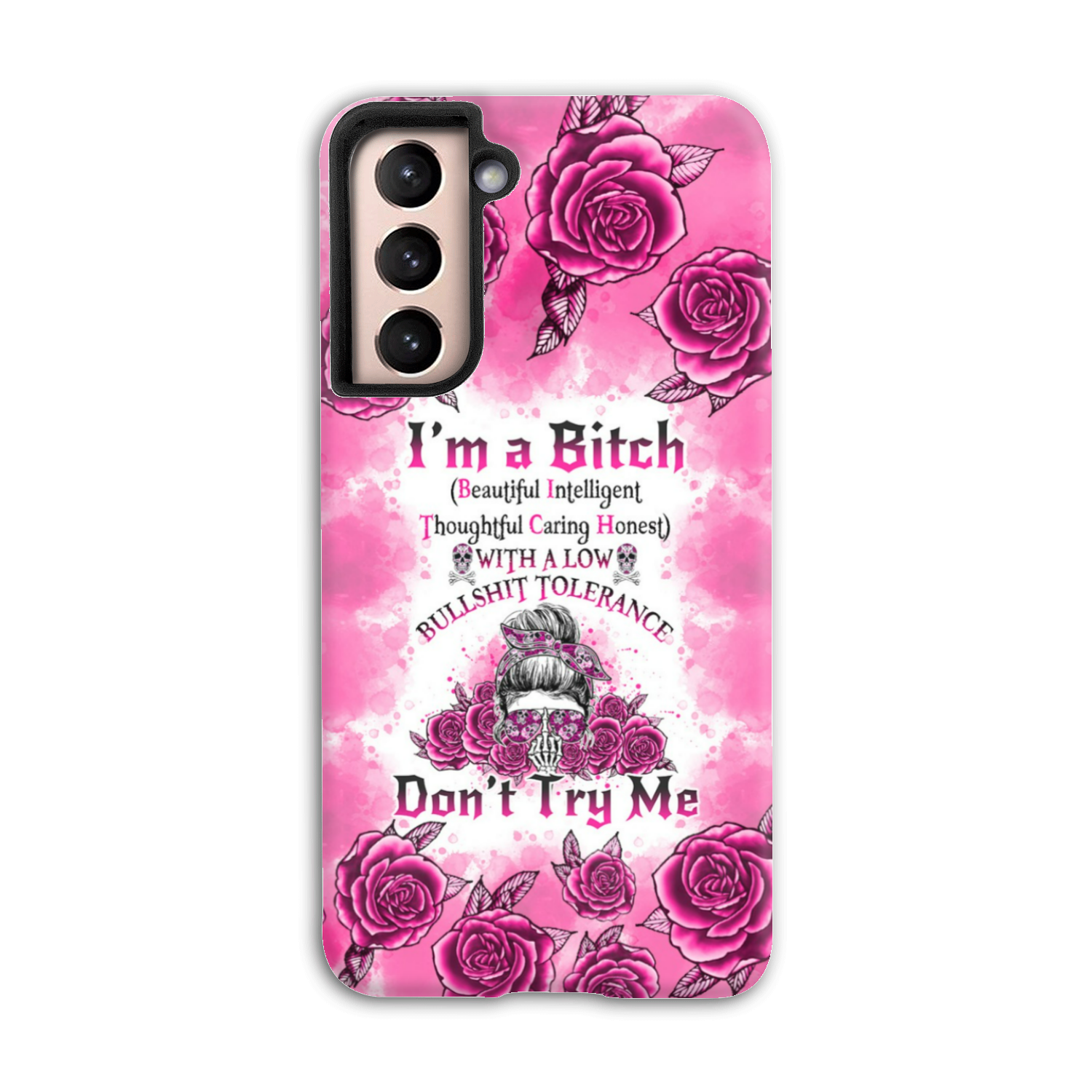 I'M A B DON'T TRY ME ROSE MESSY BUN PHONE CASE - TLNO0804233