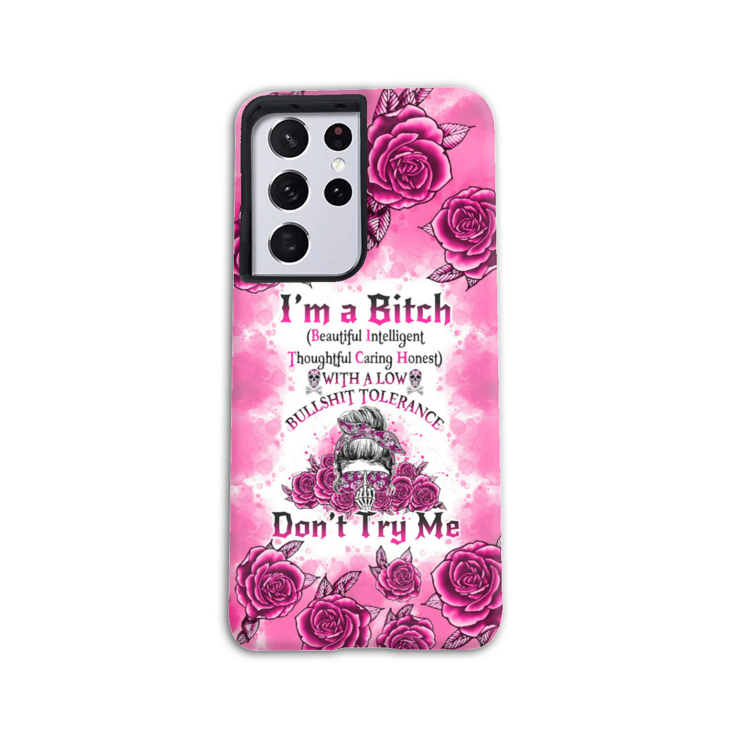 I'M A B DON'T TRY ME ROSE MESSY BUN PHONE CASE - TLNO0804233